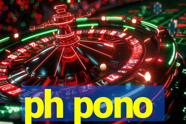 ph pono